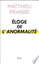 Eloge de l'anormalité