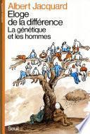 Eloge de la différence. La génétique et les hommes