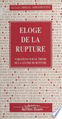 Éloge de la rupture : variations sur le thème de la lettre de rupture