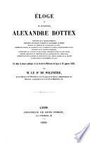 Eloge de M. le Docteur Alexandre Bottex,...