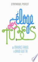 Eloge des tubes