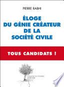 Eloge du génie créateur de la société civile - Tous Candidats
