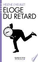 Eloge du retard