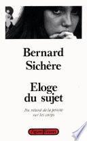 Eloge du sujet