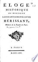 Éloge historique de monsieur Louis-Antoine-Prosper Hérissant ...