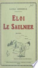 Éloi le Saulnier