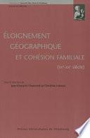 Éloignement géographique et cohésion familiale (XVe-XXe siècle)
