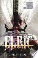 Elric : L'équilibre perdu