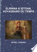 ELRINNA ET ISTOAN, VOYAGEURS DU TEMPS