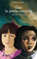 Elsa la petite sorcière - Tome II