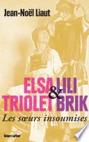Elsa Triolet Lili Brik