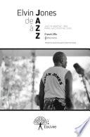 Elvin Jones de A à ZZ