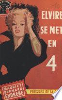 Elvire se met en quatre
