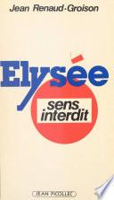 Élysée : sens interdit