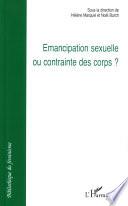 Emancipation sexuelle ou contrainte des corps