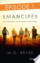 Emancipés - Episode 1