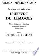 Emaux méridionaux: L'Epoque romane