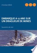 Embarque a 17 ans sur un dragueur de mines