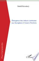Émergence des valeurs communes aux Européens à travers l'histoire