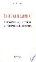 Émile Guillaumin, l'homme de la terre et l'homme de lettres