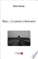 Emile : j'ai survécu à Auschwiitz