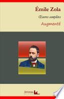 Emile Zola : Oeuvres complètes – suivi d'annexes (annotées, illustrées)