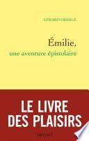 Emilie, une aventure épistolaire