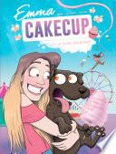 Emma CakeCup - Tome 1