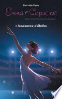 Emma et Capucine - tome 01 : Naissance d'étoiles