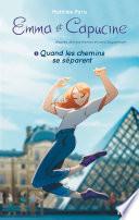 Emma et Capucine - tome 02 : Quand les chemins se séparent