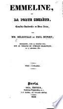 Emmeline, ou la Porte Secrète, comédie-vaudeville en deux actes, par MM. Mélesville et P. Duport, etc