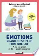 Émotions, quand c'est plus fort que lui !