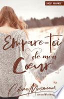 Empare-toi de mon coeur