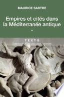 Empires et cités dans la méditérannée antique