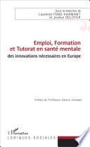 Emploi, formation et tutorat en santé mentale : des innovations nécessaires en