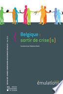 Émulations n°10 : Belgique : sortir de crise(s)