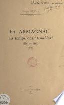 En Armagnac, au temps des troubles (1561 et 1567)