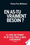 En as-tu vraiment besoin ?