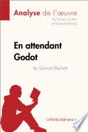 En attendant Godot de Samuel Beckett (Analyse de l'oeuvre)