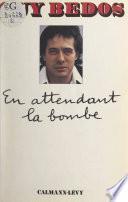 En attendant la bombe