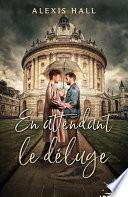 En attendant le déluge