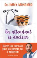 En attendant le docteur