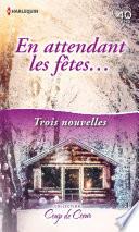 En attendant les fêtes...