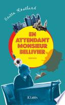 En attendant Monsieur Bellivier