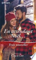 En attendant Noël...