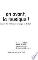 En avant, la musique!