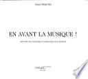 En avant la musique!