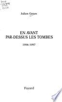 En avant par-dessus les tombes, 1996-1997