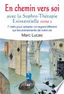 En chemin vers soi avec la sophro-thérapie existencielle