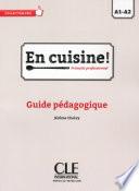 En cuisine! - Niveau A1/A2 - Guide pédagogique - Ebook